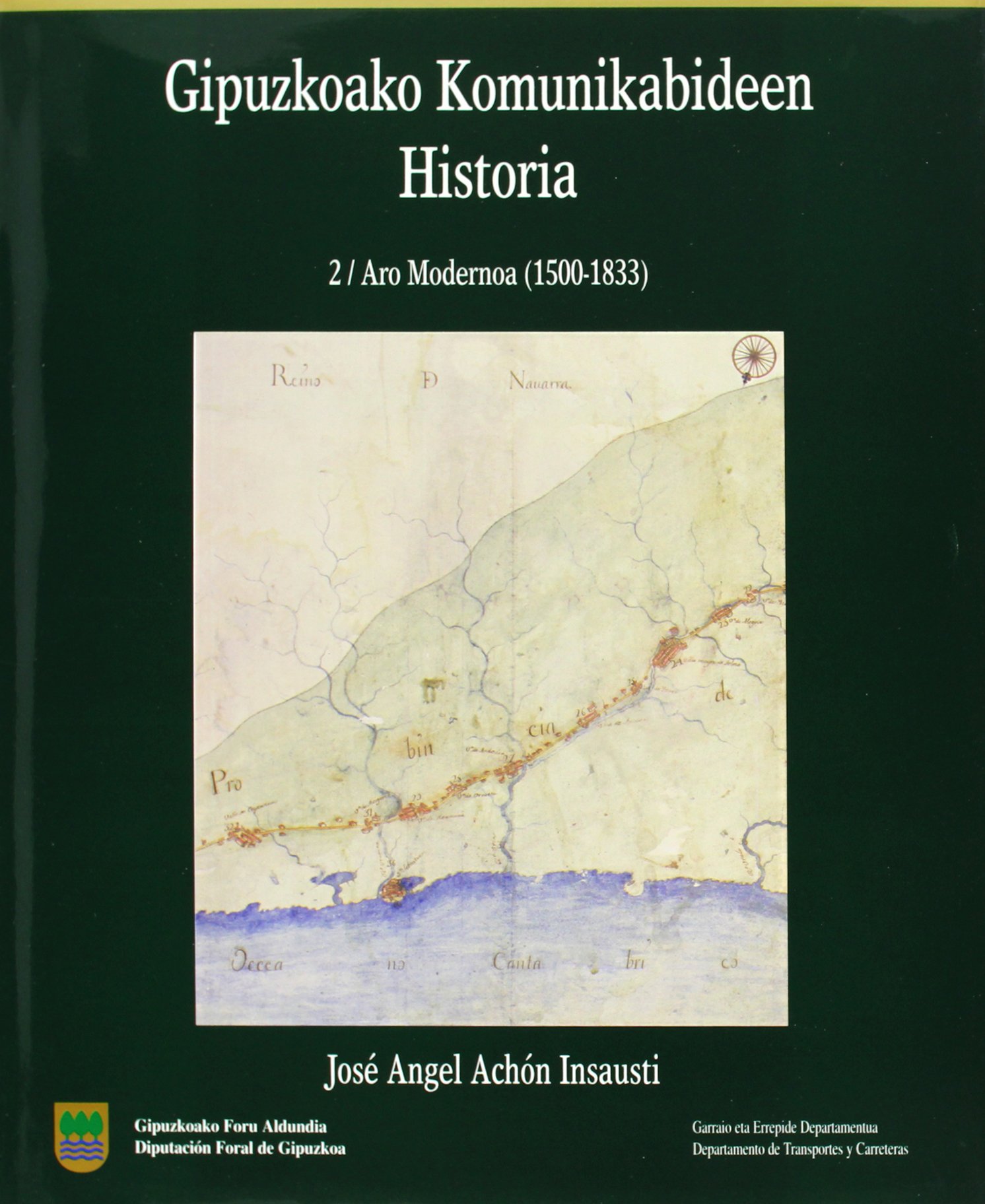Imagen de portada del libro Gipuzkoako komunikabideen historia. 2. Aro modernoa (1500-1833)