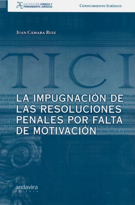 Imagen de portada del libro La impugnación de las resoluciones penales por falta de motivación