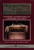Imagen de portada del libro De la res pública a los estados modernos : Journés internationales d' histoire du droit : Donostia-San Sebastián, 31 de mayo -3 junio de 1990