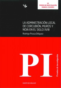 Imagen de portada del libro La administración local de Corcubión, Muros y Noia en el siglo XVIII