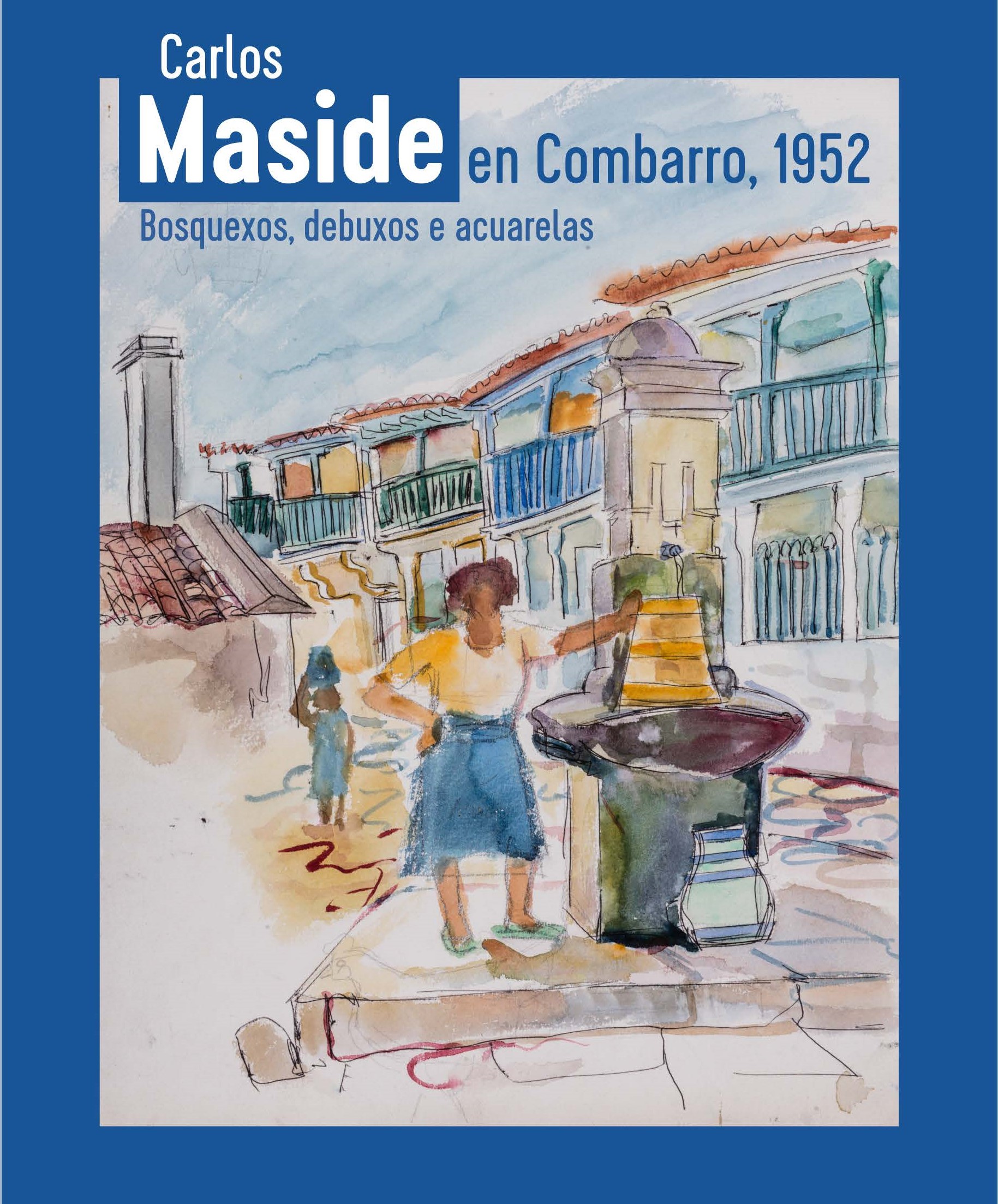 Imagen de portada del libro Carlos Maside en Combarro, 1952