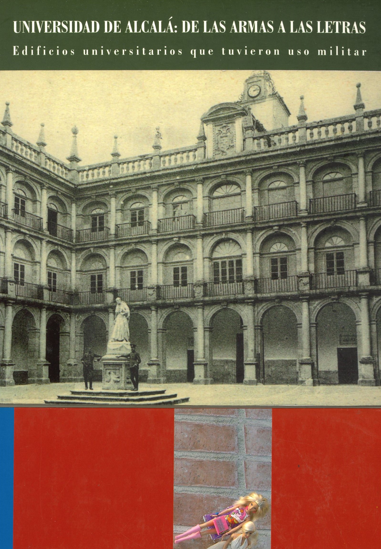 Imagen de portada del libro Universidad de Alcalá, de las armas a las letras