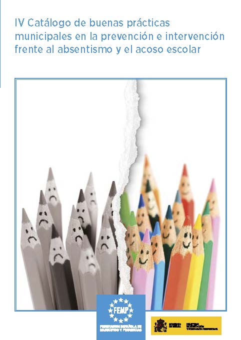 Imagen de portada del libro IV Catálogo de buenas prácticas municipales en la prevención e intervención frente al absentismo y el acoso escolar