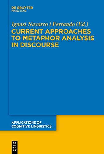Imagen de portada del libro Current approaches to metaphor analysis in discourse