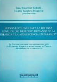 Imagen de portada del libro Nuevas lecciones para la defensa legal de los derechos humanos de la infancia y la adolescencia en Paraguay