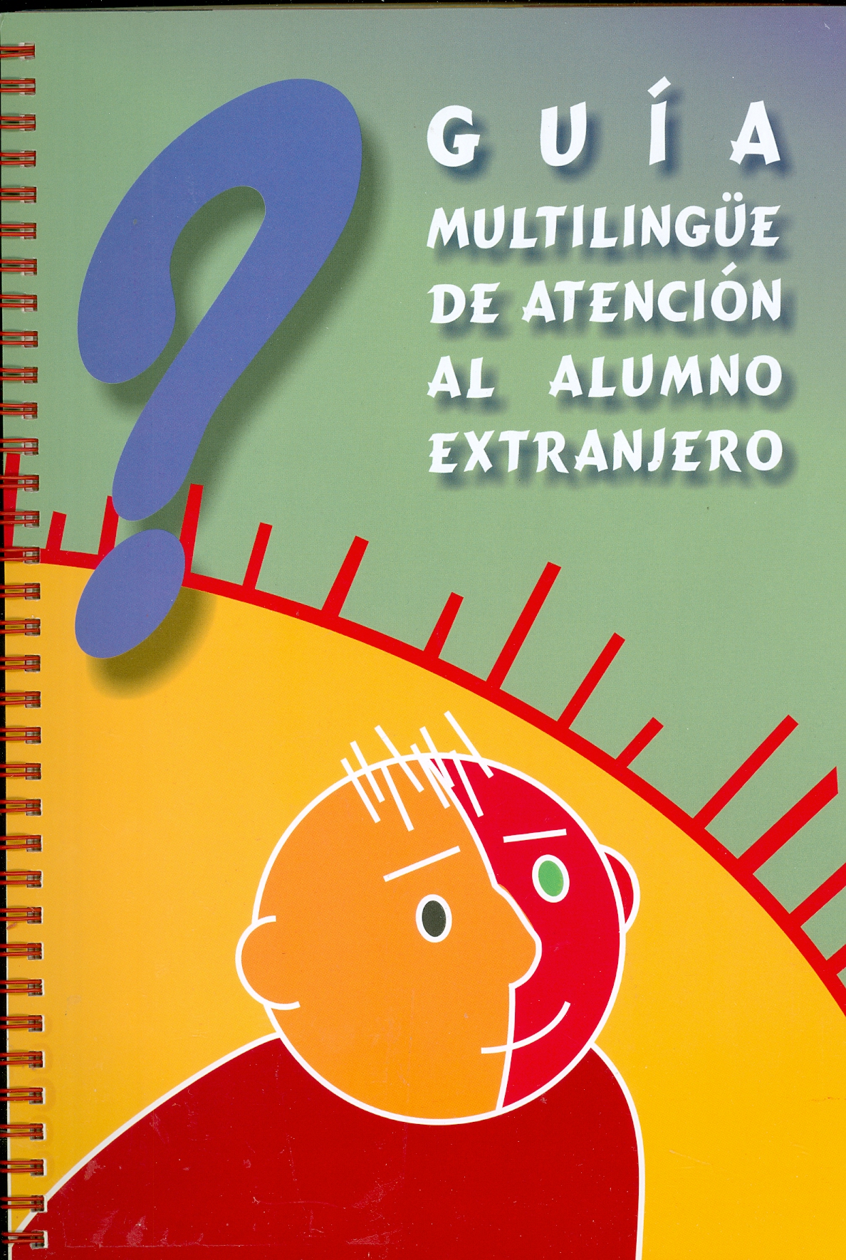 Imagen de portada del libro Guía multilingüe de atención al alumno extranjero en los niveles de primaria y secundaria