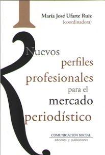 Imagen de portada del libro Nuevos perfiles profesionales para el mercado periodístico