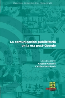 Imagen de portada del libro La comunicación publicitaria en la era post-Google