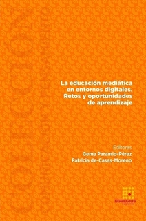 Imagen de portada del libro La educación mediática en entornos digitales. Retos y oportunidades de aprendizaje