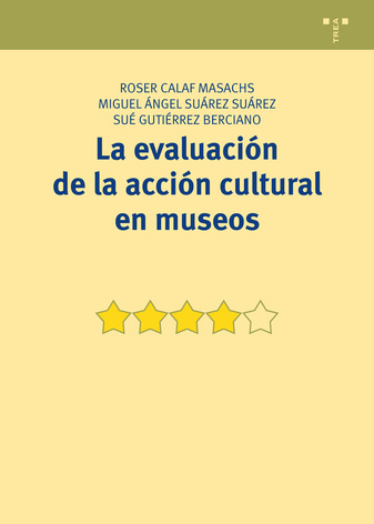 Imagen de portada del libro La evaluación de la acción cultural en museos