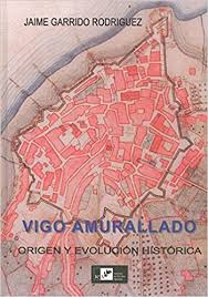 Imagen de portada del libro Vigo amurallado