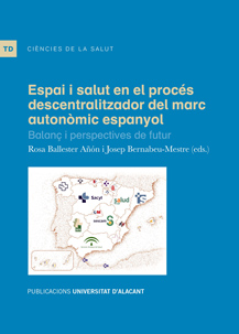 Imagen de portada del libro Espai i salut en el procés descentralitzador del marc autonòmic espanyol