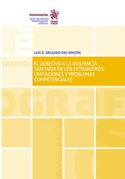 Imagen de portada del libro El derecho a la asistencia sanitaria de los extranjeros