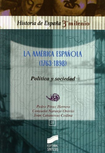 Imagen de portada del libro La América española (1763-1898)