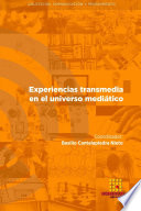 Imagen de portada del libro Experiencias transmedia en el universo mediático