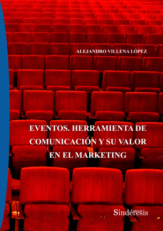 Imagen de portada del libro Eventos. Herramienta de comunicación y su valor en el marketing