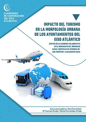 Imagen de portada del libro Impacto del turismo en la morfologia urbana de los ayuntamientos del Eixo Atlantico