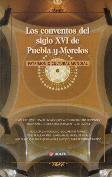 Imagen de portada del libro Los Conventos del siglo XVI de Puebla y Morelos