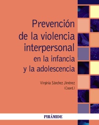 Imagen de portada del libro Prevención de la violencia interpersonal en la infancia y la adolescencia