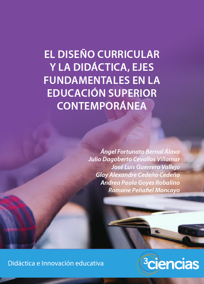 Imagen de portada del libro El diseño curricular y la didáctica, ejes fundamentales en la educación superior contemporánea