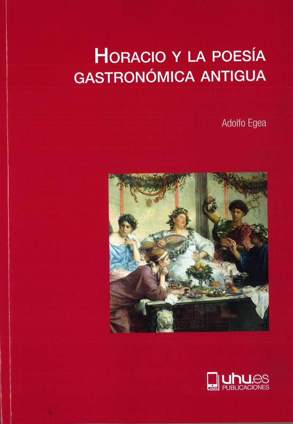 Imagen de portada del libro Horacio y la poesía gastronómica antigua