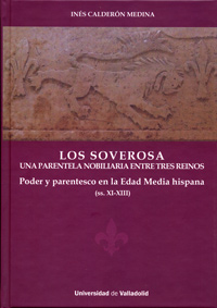 Imagen de portada del libro Los Soverosa, una parentela nobiliaria entre tres reinos