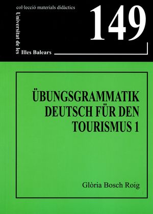 Imagen de portada del libro Übungsgrammatik Deutsch für den Tourismus 1