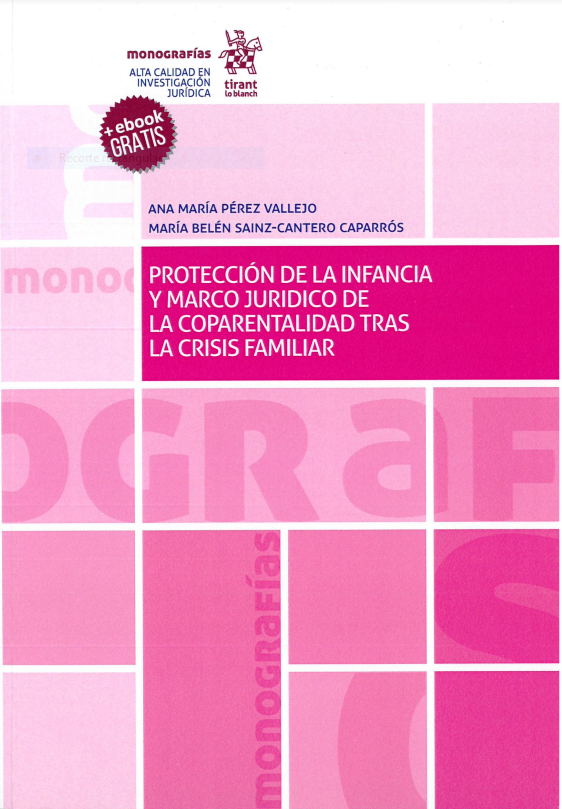 Imagen de portada del libro Protección de la infancia y marco jurídico de la coparentalidad tras la crisis familiar