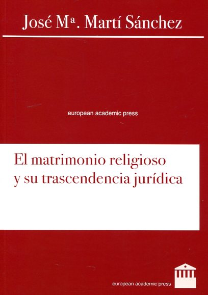 Imagen de portada del libro El matrimonio religioso y su trascendencia jurídica