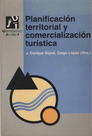 Imagen de portada del libro Planificación territorial y comercialización turística