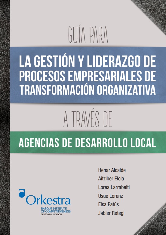 Imagen de portada del libro Guía para la gestión y liderazgo de procesos empresariales de transformación organizativa a través de Agencias de Desarrollo Local