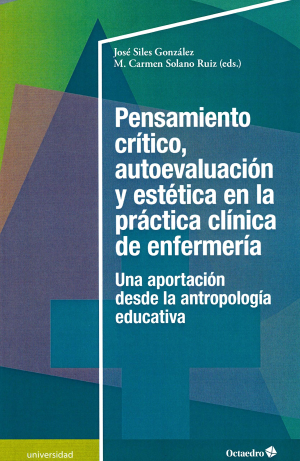 Imagen de portada del libro Pensamiento crítico, autoevaluación y estética en la práctica clínica de enfermería