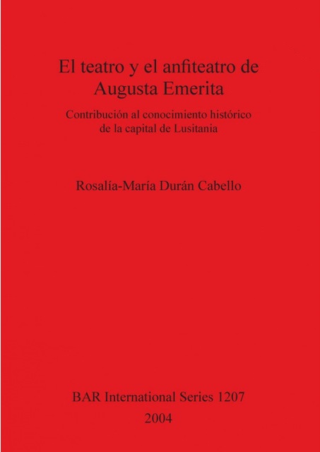 Imagen de portada del libro El teatro y el anfiteatro de Augusta Emerita