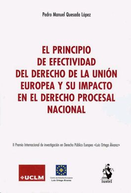 Imagen de portada del libro El principio de efectividad del derecho da la Unión Europea y su impacto en el derecho procesal nacional