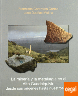 Imagen de portada del libro La minería y la metalurgia en el Alto Guadalquivir