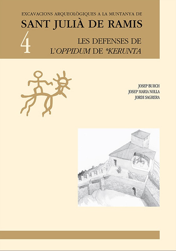Imagen de portada del libro Excavacions arqueològiques a la muntanya de Sant Julià de Ramis. 4, les defenses de l'oppidum de Kerunta