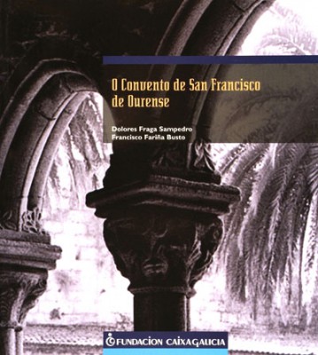 Imagen de portada del libro O Convento de San Francisco de Ourense