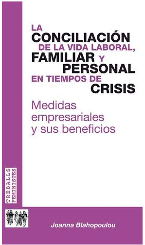 Imagen de portada del libro La conciliación de la vida laboral, familiar y personal en tiempos de crisis
