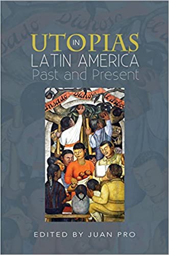 Imagen de portada del libro Utopias in Latin America past and present