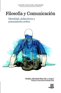 Imagen de portada del libro Filosofía y Comunicación. Identidad, aislamiento y pensamiento crítico