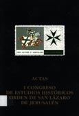 Imagen de portada del libro Actas : I Congreso de Estudios Históricos [de la] Orden Militar y Hospitalaria de San Lázaro de Jerusalén