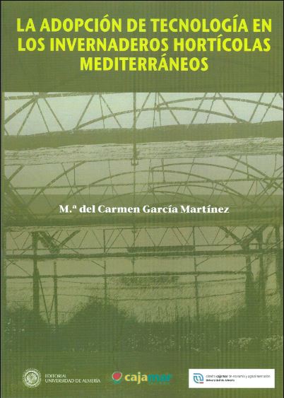 Imagen de portada del libro La adopción de tecnología en los invernaderos hortícolas mediterráneos.