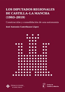 Imagen de portada del libro Los diputados regionales de Castilla-La Mancha (1983-2019)