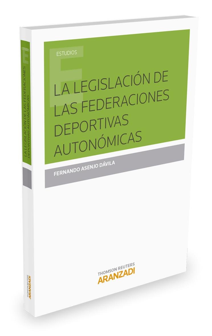 Imagen de portada del libro La legislación de las federaciones deportivas autonómicas