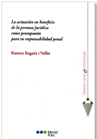 Imagen de portada del libro La actuación en beneficio de la persona jurídica como presupuesto de su responsabilidad penal