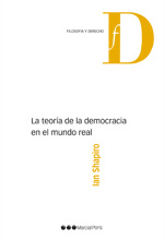 Imagen de portada del libro La teoría de la democria [i.e. democracia] en el mundo real