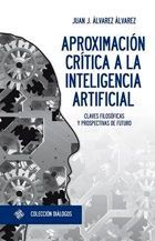 Imagen de portada del libro Aproximación crítica a la inteligencia artificial