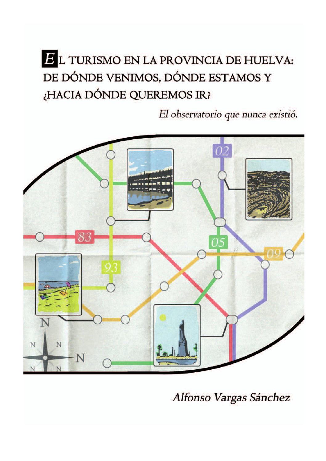 Imagen de portada del libro El turismo en la provincia de Huelva : de dónde venimos, dónde estamos y ¿hacia dónde queremos ir?