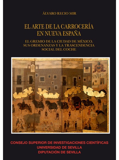 Imagen de portada del libro El arte de la carrocería en Nueva España