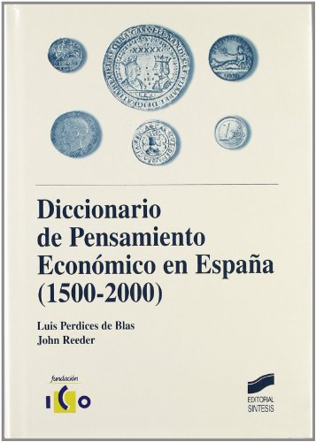 Imagen de portada del libro Diccionario de pensamiento económico en España (1500-2000)